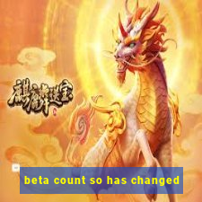 beta count so has changed